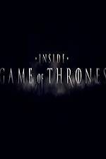 Watch Inside Game Of Thrones Vodly