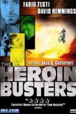 Watch The Heroin Busters Vodly