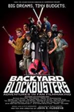 Watch Backyard Blockbusters Vodly