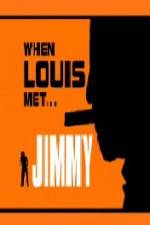 Watch When Louis Met Jimmy Vodly