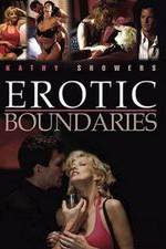 Watch Erotic Boundaries Vodly