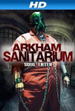 Watch Arkham Sanitarium: Soul Eater Vodly