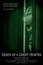 Watch Death of a Ghost Hunter Vodly