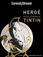 Watch Herg: In the Shadow of Tintin Vodly