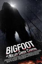 Watch Bigfoot at Holler Creek Canyon Vodly