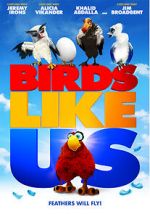 Watch Birds Like Us Vodly