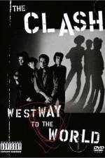 Watch The Clash Westway to the World Vodly