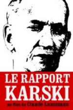 Watch Le rapport Karski Vodly