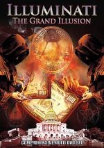 Watch Illuminati: The Grand Illusion Vodly