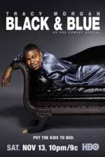 Watch Tracy Morgan Black and Blue Vodly