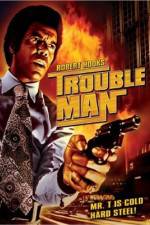 Watch Trouble Man Vodly