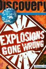 Watch Discovery Channel: Explosions Gone Wrong Vodly
