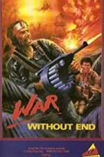 Watch War Without End Vodly