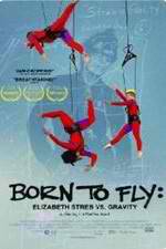 Watch Born to Fly: Elizabeth Streb vs. Gravity Vodly