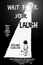 Watch Wait for Your Laugh Vodly