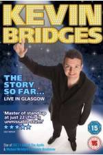 Watch Kevin Bridges - The Story So Far...Live in Glasgow Vodly