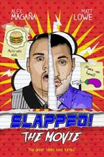 Watch Slapped! The Movie Vodly