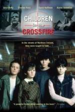 Watch Children in the Crossfire Vodly