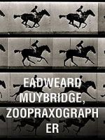 Watch Eadweard Muybridge, Zoopraxographer Vodly