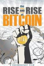 Watch The Rise and Rise of Bitcoin Vodly