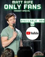 Watch Matt Rife: Only Fans (TV Special 2021) Vodly