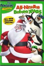 Watch The Penguins of Madagascar All Nighter Before Xmas Vodly