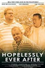 Watch Hopelessly Ever After Vodly