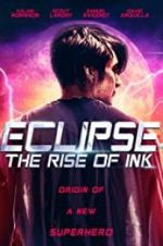 Watch Eclipse: The Rise of Ink Vodly