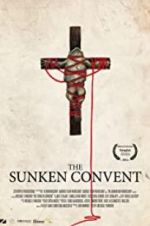 Watch The Sunken Convent Vodly