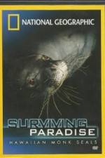 Watch National Geographic - Surviving Paradise - Hawaiian Monk Seals Vodly