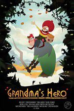 Watch Grandma\'s Hero Vodly