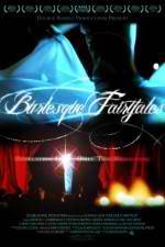 Watch Burlesque Fairytales Vodly