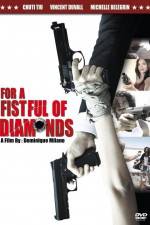 Watch For a Fistful of Diamonds Vodly