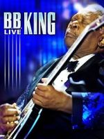 Watch B.B. King: Live Vodly