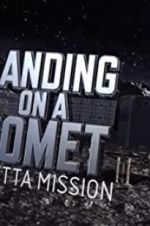 Watch Landing on a Comet: Rosetta Mission Vodly