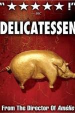 Watch Delicatessen Vodly