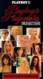 Watch Playboy Playmates: The Early Years Vodly