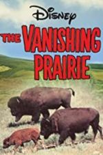 Watch The Vanishing Prairie Vodly