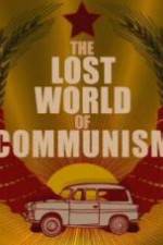 Watch The lost world of communism Vodly