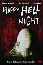 Watch Happy Hell Night Vodly