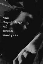 Watch The Psychology of Dream Analysis Vodly