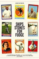 Watch Skips Stones for Fudge Vodly