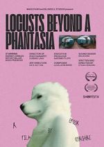 Watch Locusts Beyond A Phantasia (Short 2024) Vodly