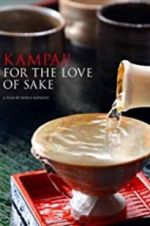 Watch Kampai! For the Love of Sake Vodly