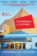 Watch Cathedrals of Culture Vodly