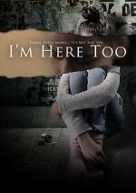 Watch I\'m Here Too (Short 2017) Vodly