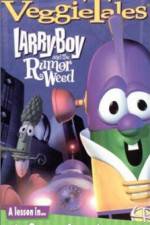 Watch Larry-Boy and the Rumor Weed Vodly