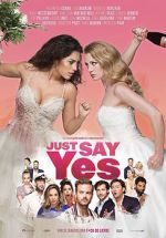 Watch Just Say Yes Vodly