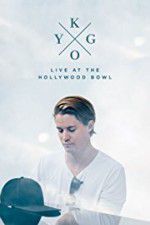 Watch Kygo: Live at the Hollywood Bowl Vodly