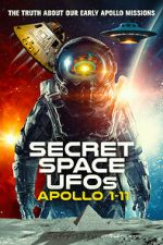 Watch Secret Space UFOs: Apollo 1-11 Vodly